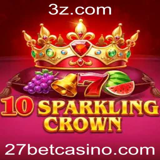 Descubra o Inovador Jogo 10SparklingCrown no 27bet