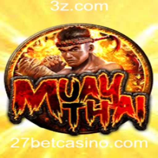 Explorando o Fascinante Mundo do Jogo MuayThai com 27bet